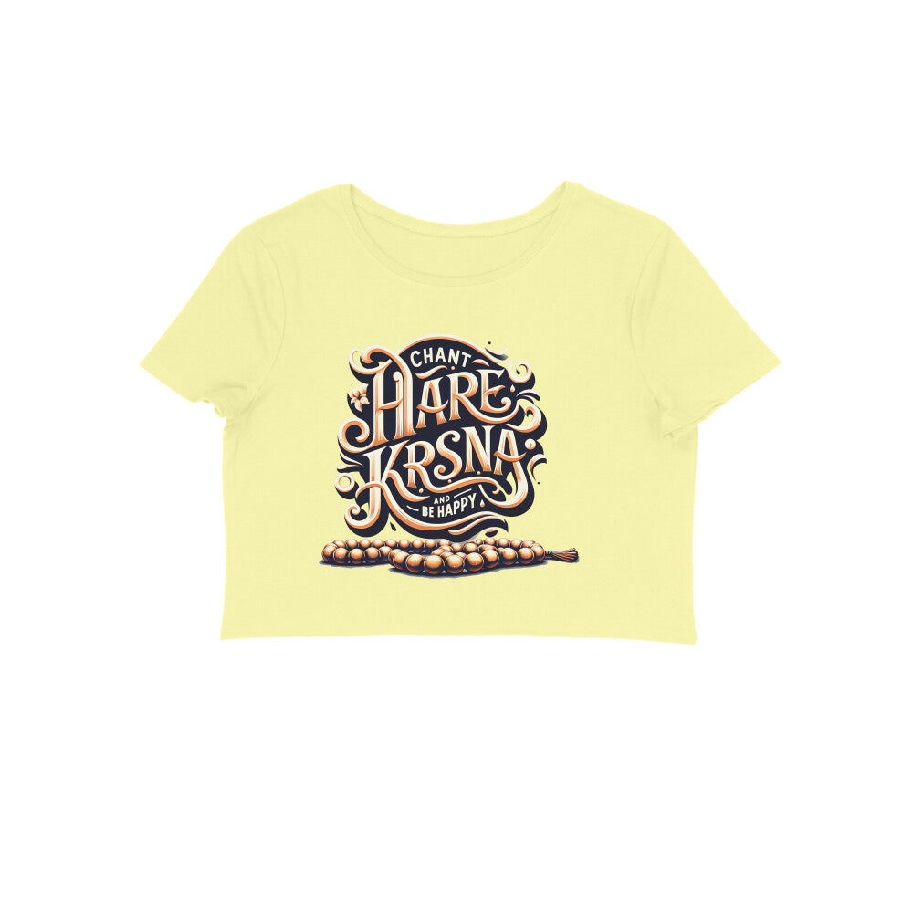 Chant Hare Krsna and Be Happy Crop Top